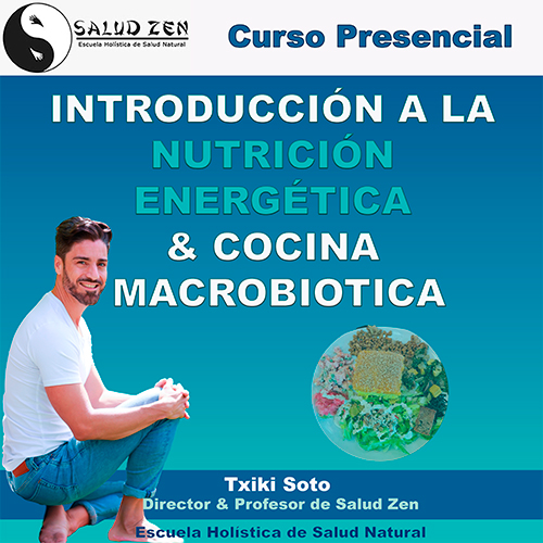 Introducción a la Nutrición Energética & Cocina Macrobiótica